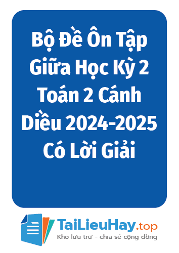 Bộ Đề Ôn Tập Giữa Học Kỳ 2 Toán 2 Cánh Diều 2024-2025 Có Lời Giải-04