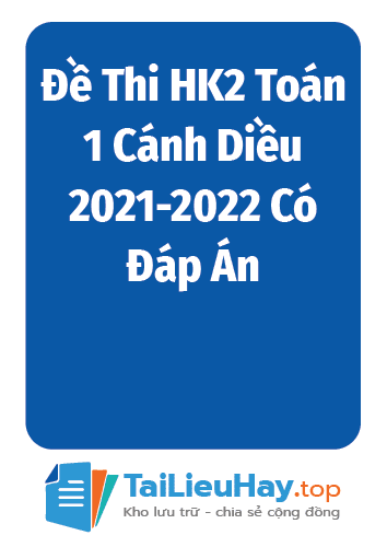 Đề Thi HK2 Toán 1 Cánh Diều 2021-2022 Có Đáp Án 1 Đề Thi HK2 Toán 1 Cánh Diều 2021-2022 Có Đáp Án-04